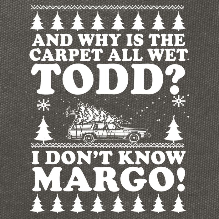 I Dont Know Margo Funny And Why Is The Carpet All Wet Todd Cotton Canvas Backpack