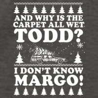 I Dont Know Margo Funny And Why Is The Carpet All Wet Todd Vector Backpack