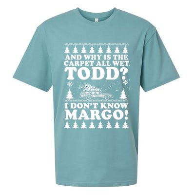 I Dont Know Margo Funny And Why Is The Carpet All Wet Todd Sueded Cloud Jersey T-Shirt