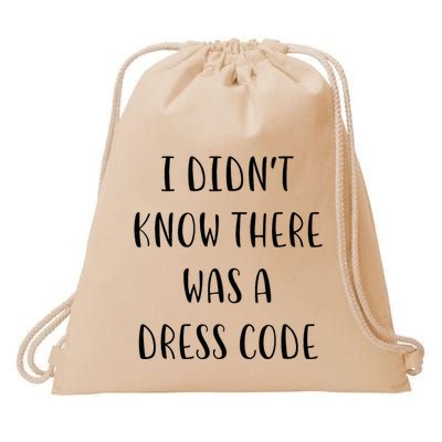 I DidnT Know There Was A Dress Code Funny White Lie Party Drawstring Bag