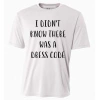 I DidnT Know There Was A Dress Code Funny White Lie Party Cooling Performance Crew T-Shirt