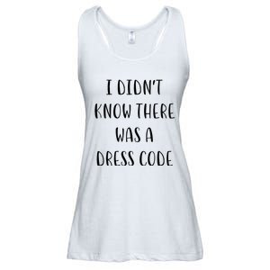 I DidnT Know There Was A Dress Code Funny White Lie Party Ladies Essential Flowy Tank