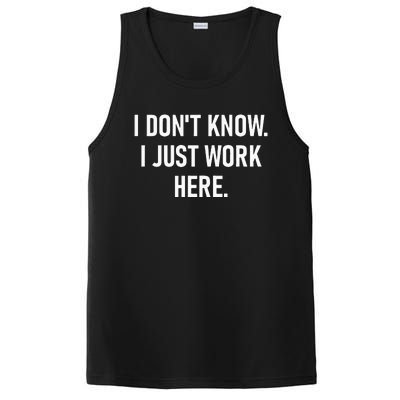 I Dont Know I Just Work Here Funny Jokes Sarcastic PosiCharge Competitor Tank