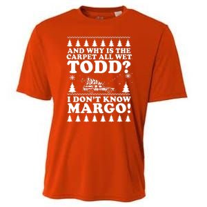 I Dont Know Margo Funny And Why Is The Carpet All Wet Todd Cooling Performance Crew T-Shirt