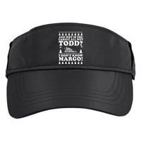 I Dont Know Margo Funny And Why Is The Carpet All Wet Todd Adult Drive Performance Visor