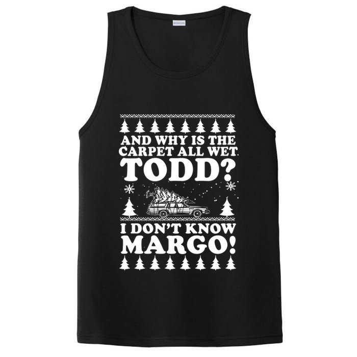 I Dont Know Margo Funny And Why Is The Carpet All Wet Todd PosiCharge Competitor Tank