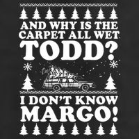 I Dont Know Margo Funny And Why Is The Carpet All Wet Todd Trucker Hat