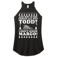 I Dont Know Margo Funny And Why Is The Carpet All Wet Todd Women's Perfect Tri Rocker Tank