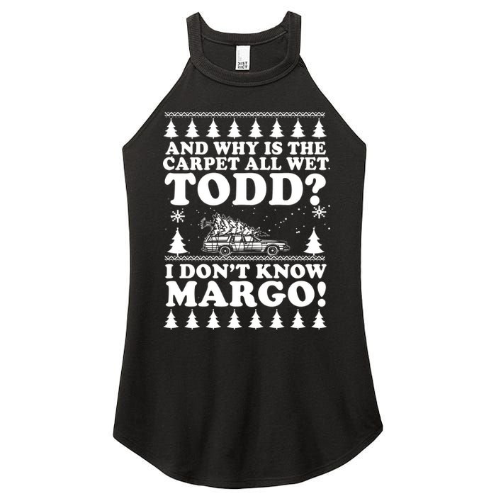 I Dont Know Margo Funny And Why Is The Carpet All Wet Todd Women's Perfect Tri Rocker Tank