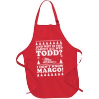 I Dont Know Margo Funny And Why Is The Carpet All Wet Todd Apron