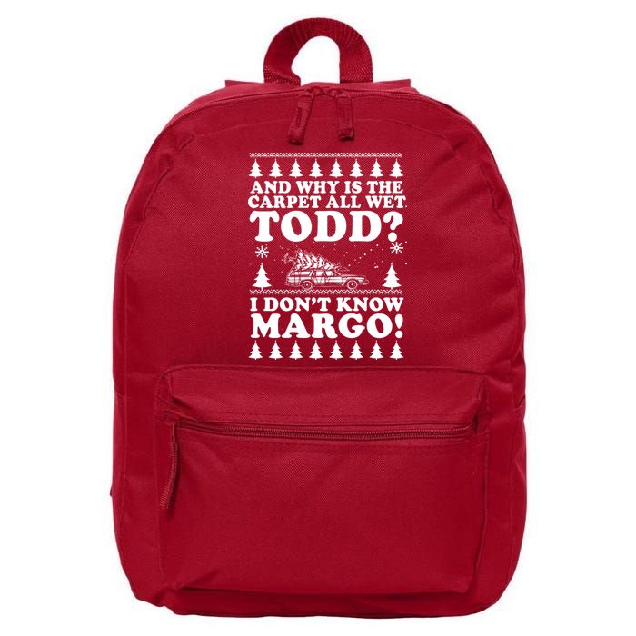 I Dont Know Margo Funny And Why Is The Carpet All Wet Todd 16 in Basic Backpack