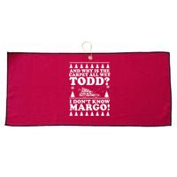 I Dont Know Margo Funny And Why Is The Carpet All Wet Todd Large Microfiber Waffle Golf Towel