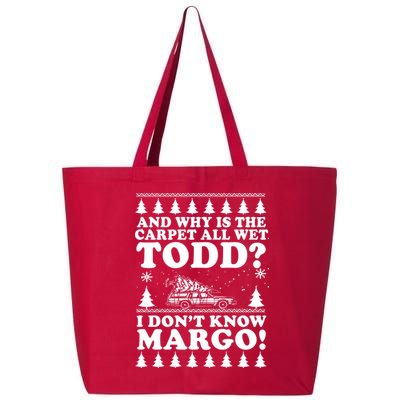 I Dont Know Margo Funny And Why Is The Carpet All Wet Todd 25L Jumbo Tote