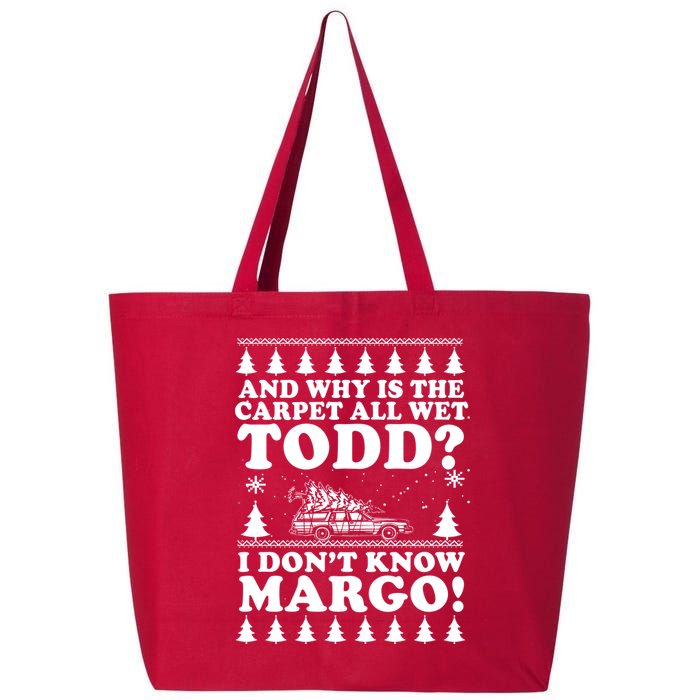 I Dont Know Margo Funny And Why Is The Carpet All Wet Todd 25L Jumbo Tote