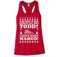 I Dont Know Margo Funny And Why Is The Carpet All Wet Todd Womens Tank Top