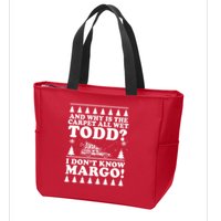I Dont Know Margo Funny And Why Is The Carpet All Wet Todd Zip Tote Bag