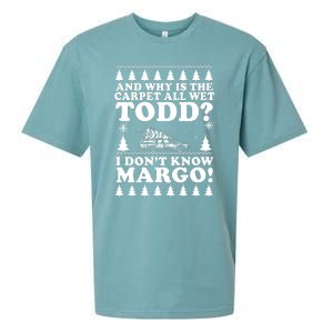 I Dont Know Margo Funny And Why Is The Carpet All Wet Todd Sueded Cloud Jersey T-Shirt