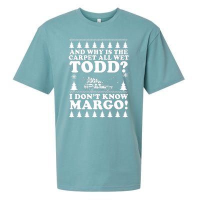 I Dont Know Margo Funny And Why Is The Carpet All Wet Todd Sueded Cloud Jersey T-Shirt