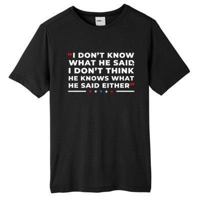 I Dont Know What He Said Funny Trump Presidential Debate Tall Fusion ChromaSoft Performance T-Shirt