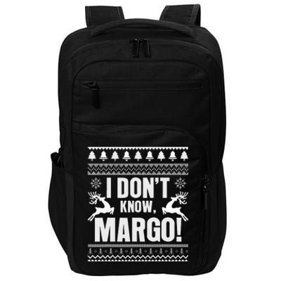 I DonT Knowmargo Ugly Sweater Funny Christmas For Vacation Impact Tech Backpack