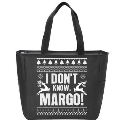 I DonT Knowmargo Ugly Sweater Funny Christmas For Vacation Zip Tote Bag