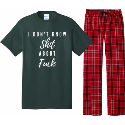 I DonT Know About Fuck Pajama Set