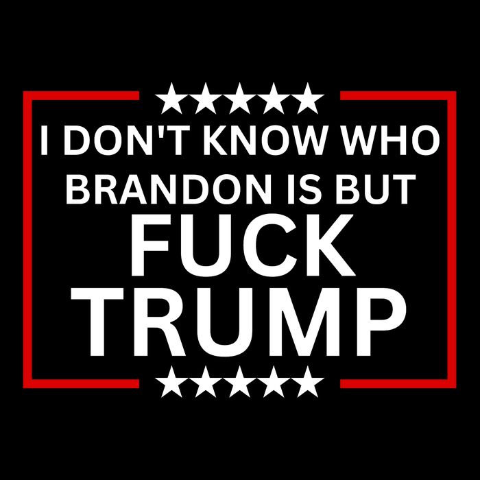 I DonT Know Who Brandon Is But Fuck Trump 16 in Basic Backpack