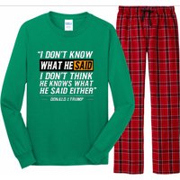 I Don’T Know What He Just Said At The End Of That Sentence Long Sleeve Pajama Set