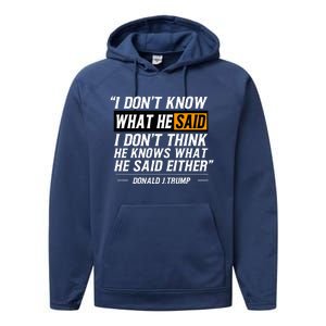 I Don’T Know What He Just Said At The End Of That Sentence Performance Fleece Hoodie