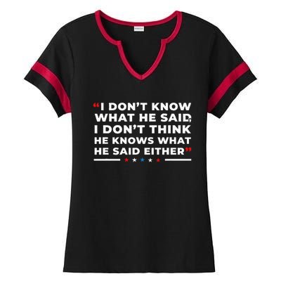 I Dont Know What He Said Funny Trump Presidential Debate Ladies Halftime Notch Neck Tee