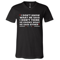 I Dont Know What He Said Funny Trump Presidential Debate V-Neck T-Shirt