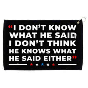 I Dont Know What He Said Funny Trump Presidential Debate Grommeted Golf Towel