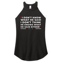 I Dont Know What He Said Funny Trump Presidential Debate Women's Perfect Tri Rocker Tank