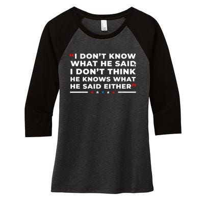 I Dont Know What He Said Funny Trump Presidential Debate Women's Tri-Blend 3/4-Sleeve Raglan Shirt