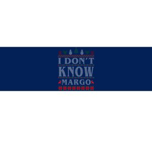 I Don't Know Margo Funny Ugly Christmas Bumper Sticker