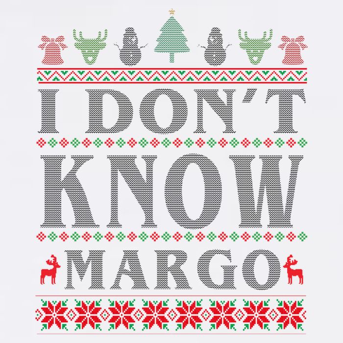I Don't Know Margo Funny Ugly Christmas Cool Comfort Performance Bucket Hat
