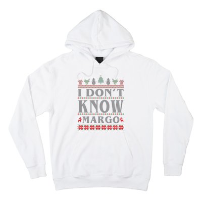 I Don't Know Margo Funny Ugly Christmas Hoodie