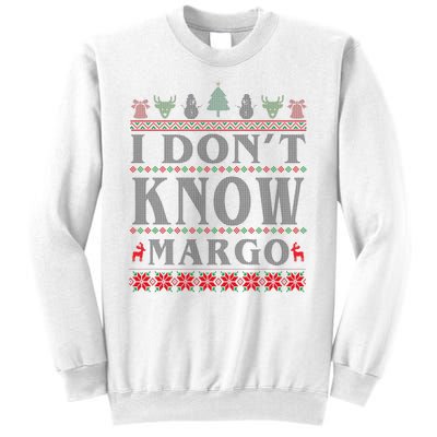 I Don't Know Margo Funny Ugly Christmas Sweatshirt