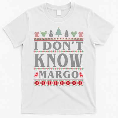 I Don't Know Margo Funny Ugly Christmas T-Shirt