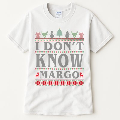 I Don't Know Margo Funny Ugly Christmas Tall T-Shirt