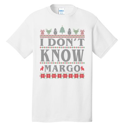 I Don't Know Margo Funny Ugly Christmas Tall T-Shirt