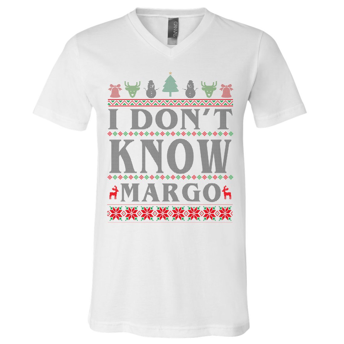 I Don't Know Margo Funny Ugly Christmas V-Neck T-Shirt