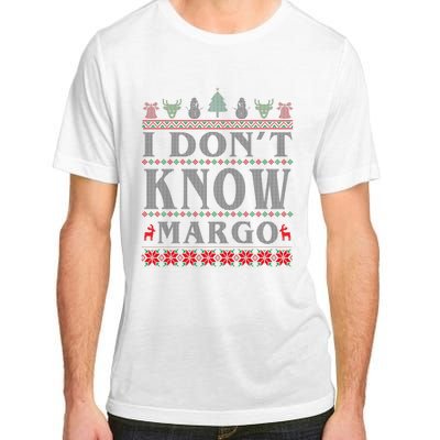 I Don't Know Margo Funny Ugly Christmas Adult ChromaSoft Performance T-Shirt