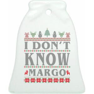 I Don't Know Margo Funny Ugly Christmas Ceramic Bell Ornament