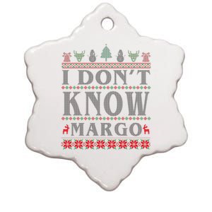 I Don't Know Margo Funny Ugly Christmas Ceramic Star Ornament