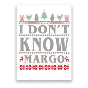 I Don't Know Margo Funny Ugly Christmas Poster