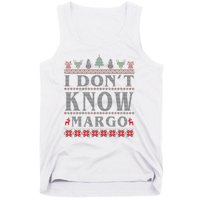 I Don't Know Margo Funny Ugly Christmas Tank Top