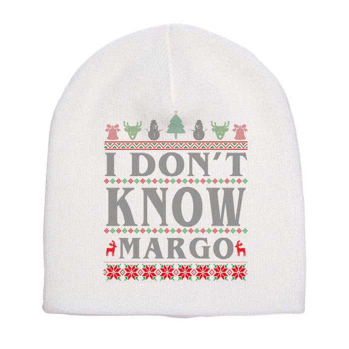 I Don't Know Margo Funny Ugly Christmas Short Acrylic Beanie