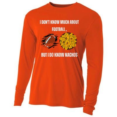 I Dont Know About Football But I Do Know Nachos Cooling Performance Long Sleeve Crew