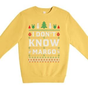 I Don'T Know Margo Funny Christmas Vacation Premium Crewneck Sweatshirt